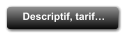 Descriptif, tarif�