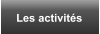 Les activit�s